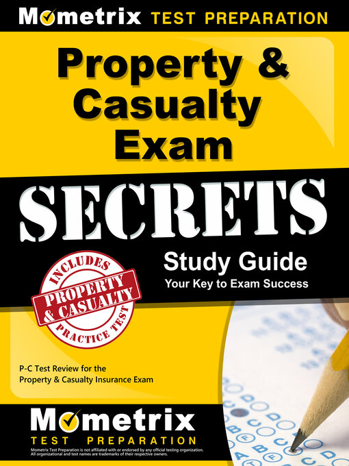 Title details for Property & Casualty Exam Secrets Study Guide by P-C Exam Secrets Test Prep Team - Available